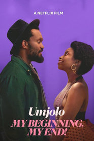 Umjolo: My Beginnings, My End! (2025)