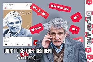 Don’t Like the President (Candidate) (2021)