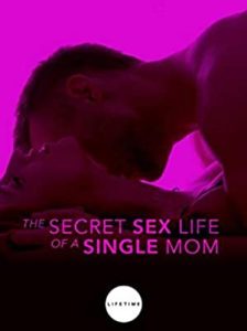 The Secret Sex Life of a Single Mom (2014)